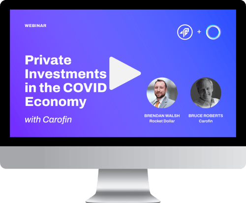 Private Investments in the COVID Economy | Carofin Webinar