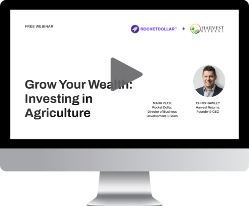 Grow Your Wealth: Investing in Agriculture | Harvest Returns Webinar
