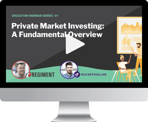 Regiment Webinar #1: Private Market Investing