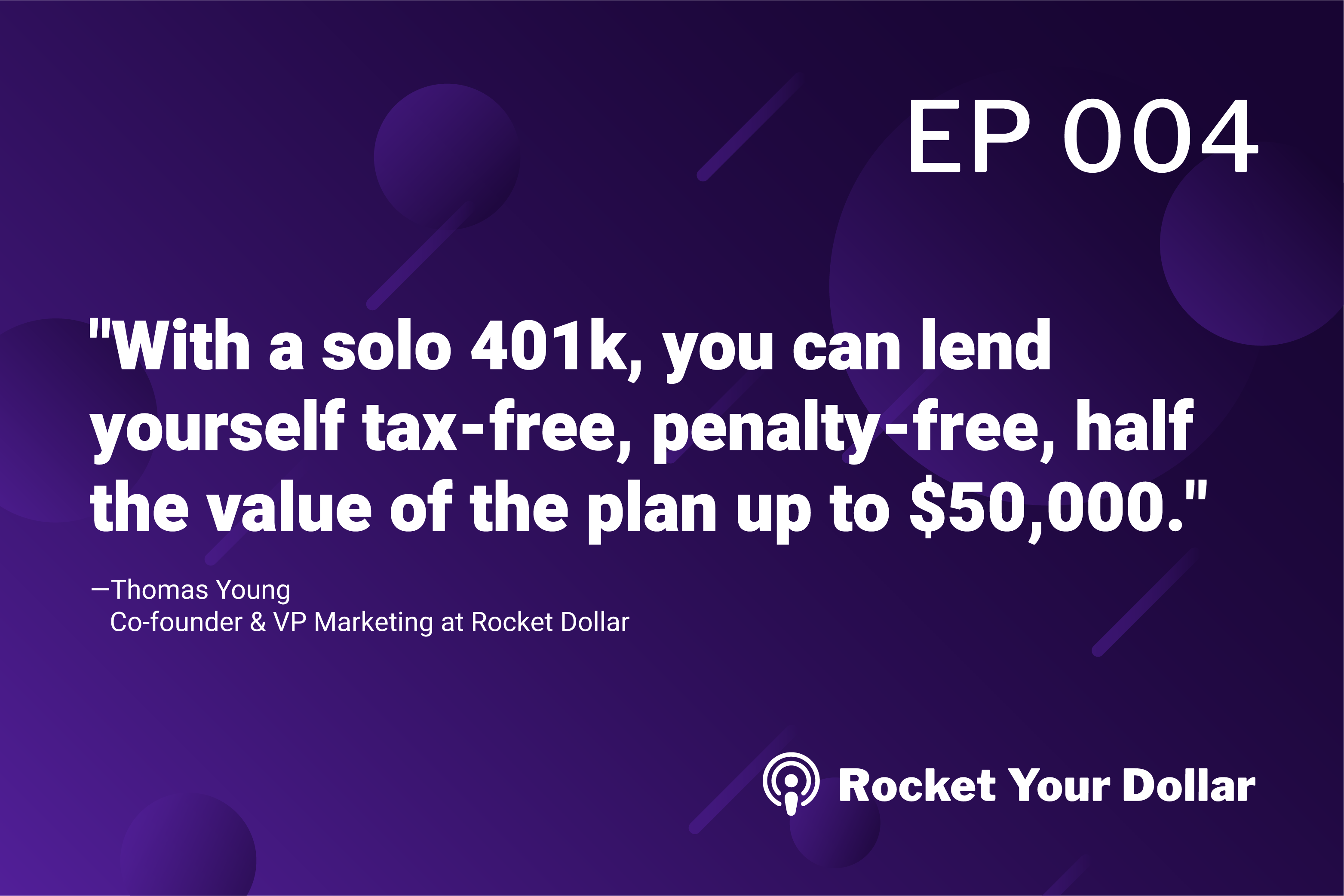Rocket Your Dollar Ep. 4: The Self-Directed Solo 401(k)