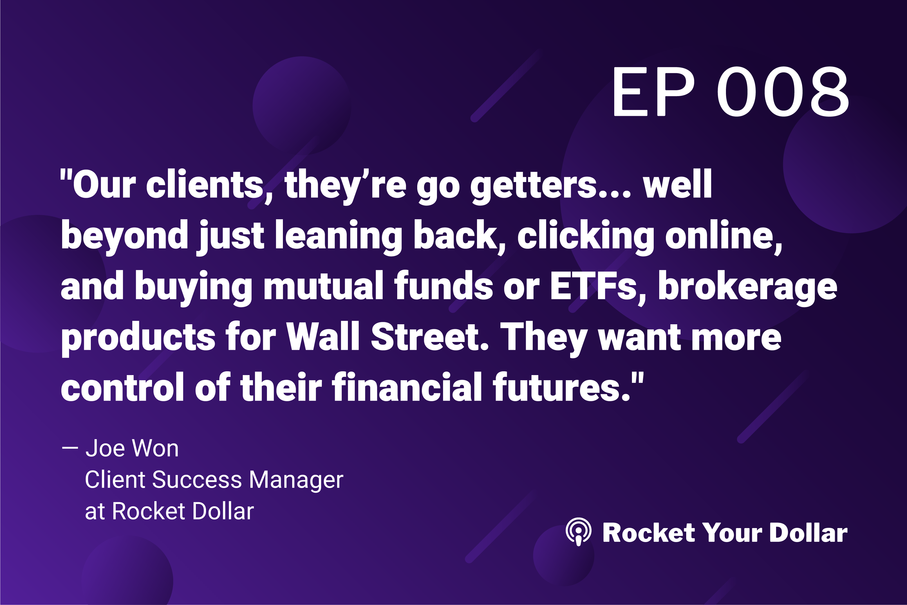 Rocket Your Dollar Ep. 8: Client Success Team