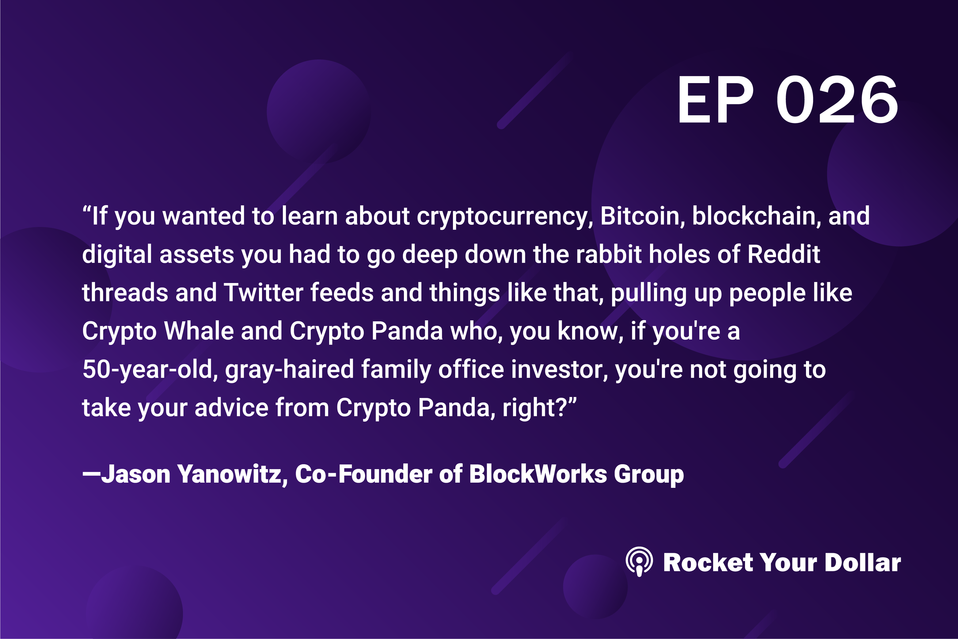 Rocket Your Dollar Ep. 26: Teaching Blockchain and Crypto the Responsible Way