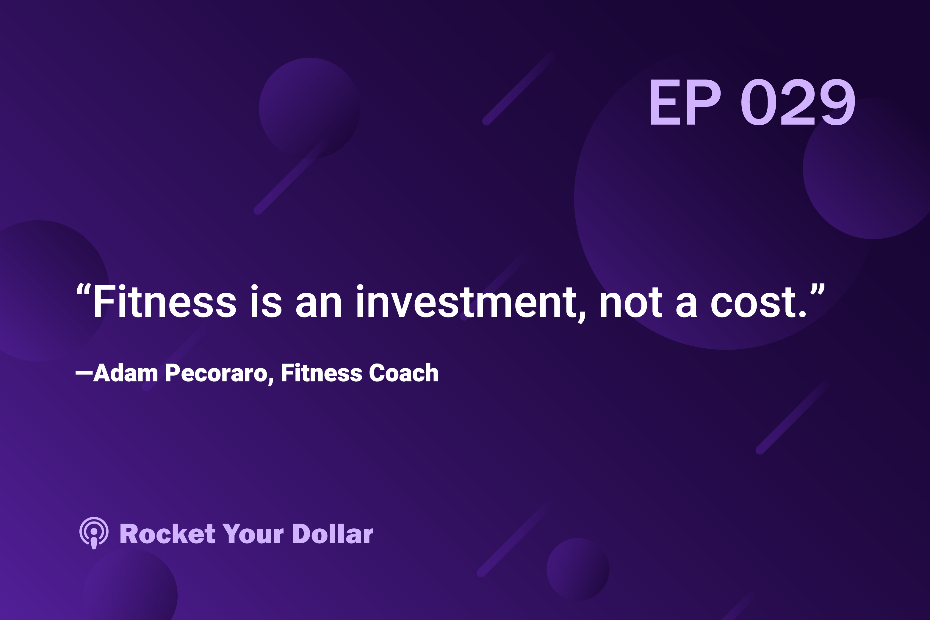 Rocket Your Dollar Ep. 29: Financial and Physical Fitness