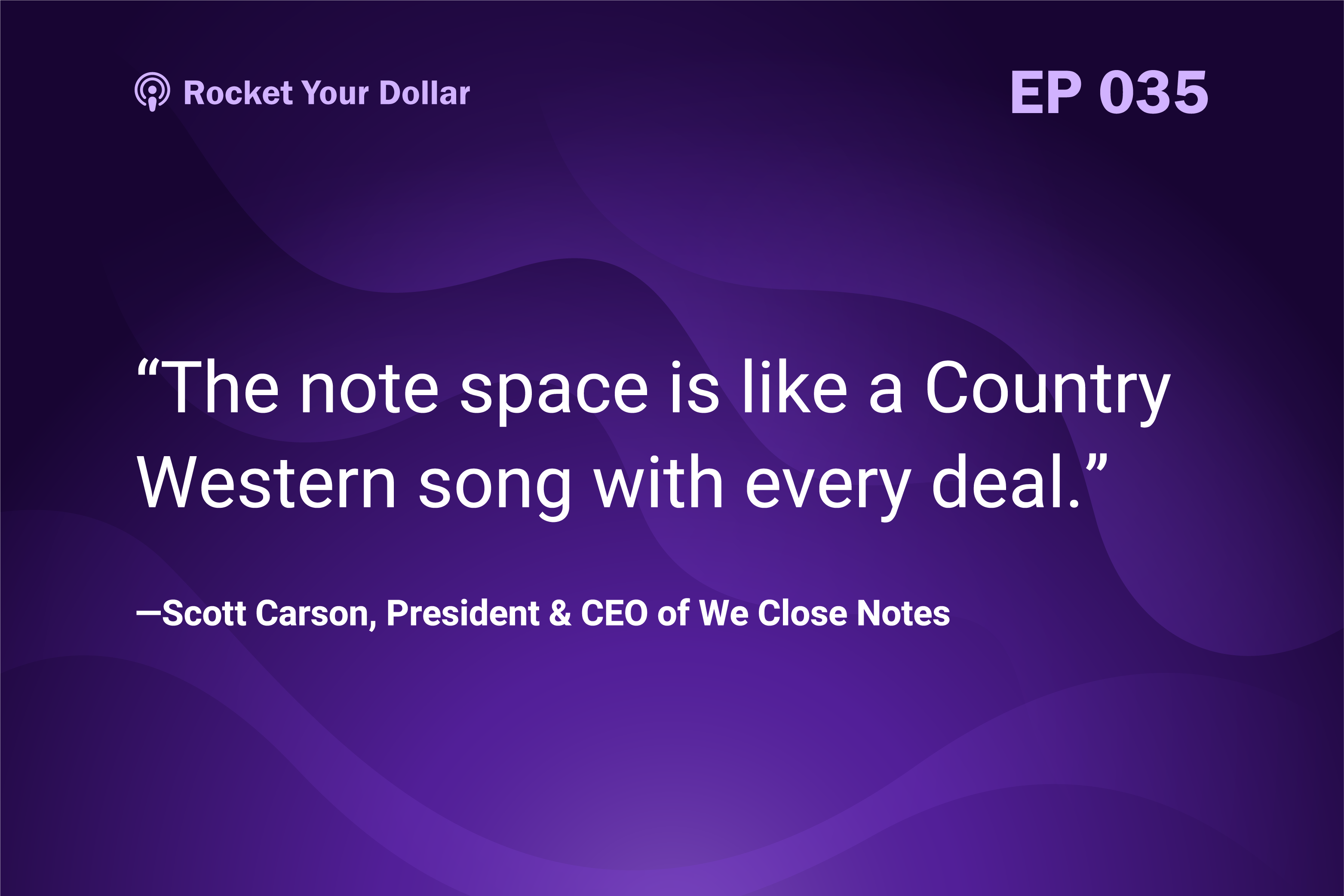 Rocket Your Dollar Ep. 35: Note Investing in a Down Market