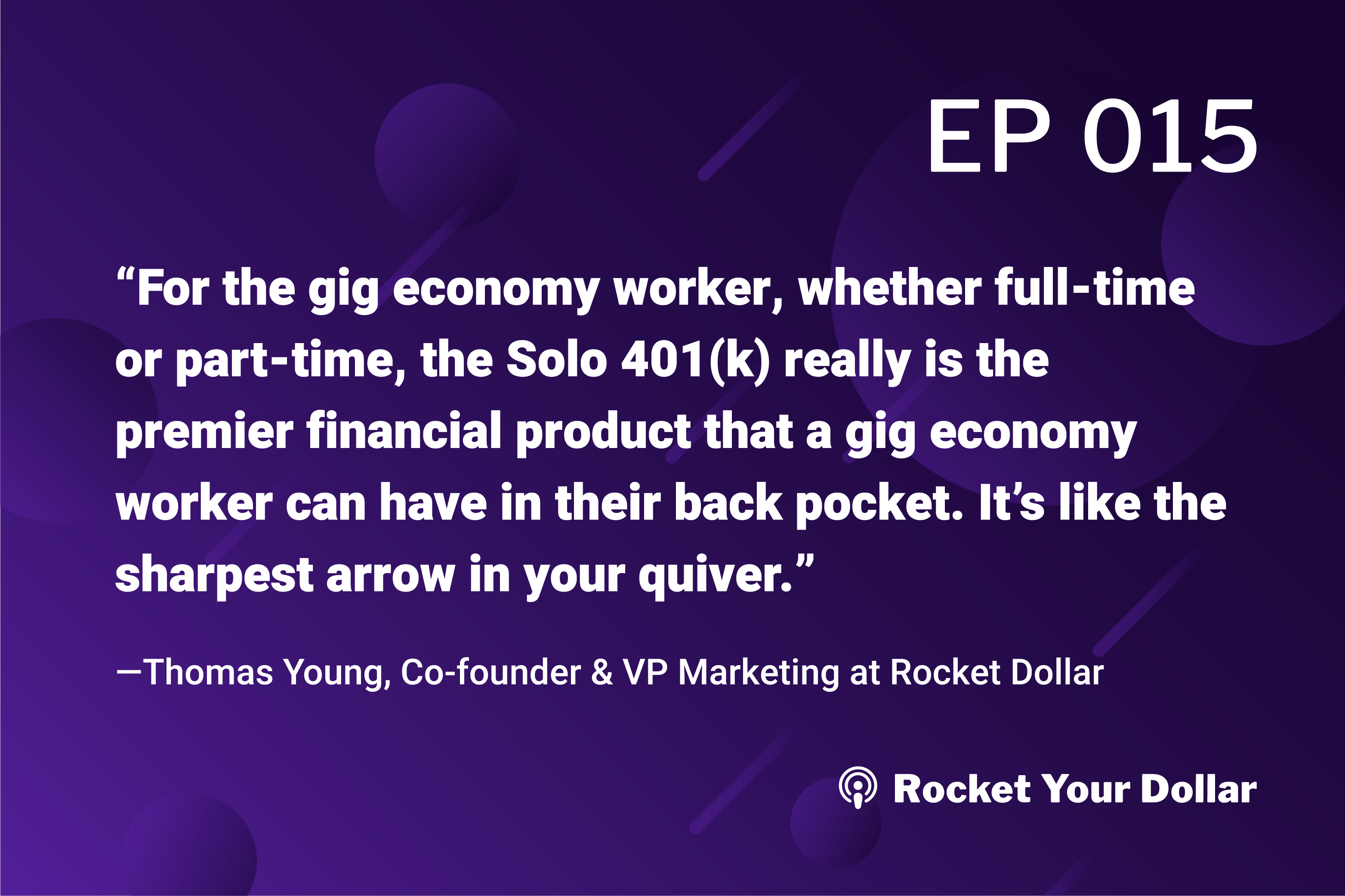 Rocket Your Dollar Ep.15: Self-Employed Savings with a Self-Directed Solo 401(k)