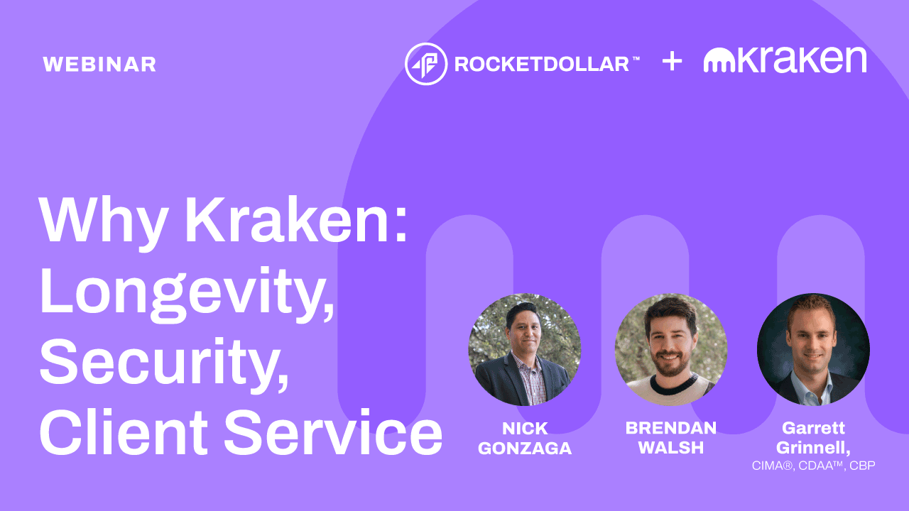 Webinar] Why Kraken: Longevity, Security, Client Service