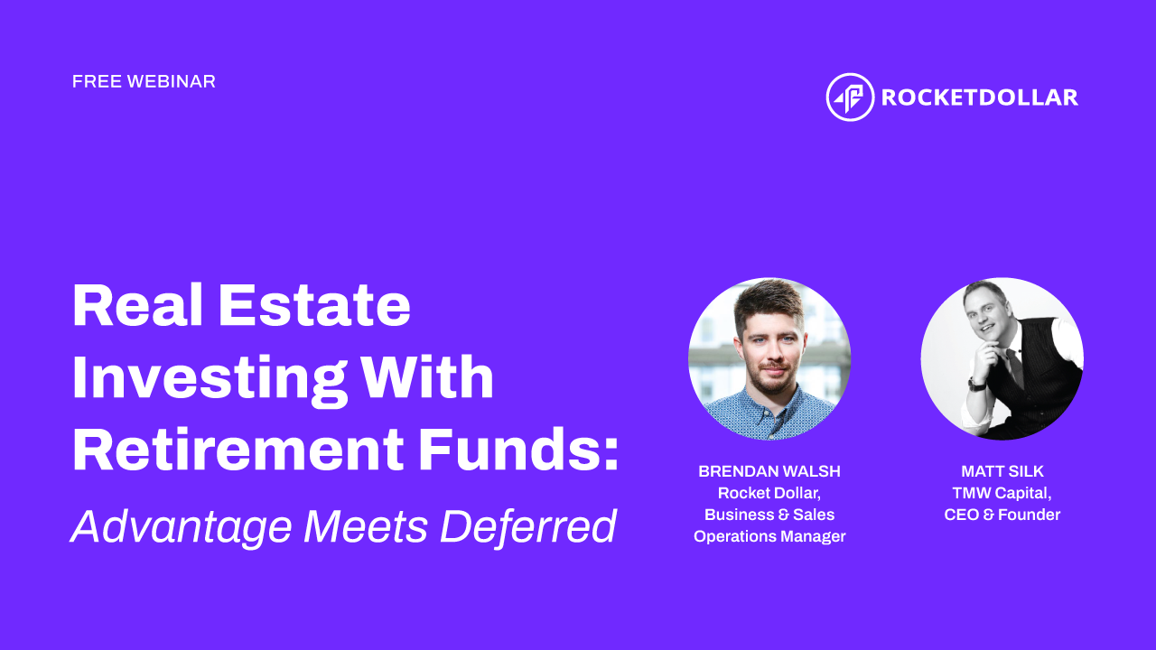 Real Estate Investing With Retirement Funds: Advantage Meets Deferred