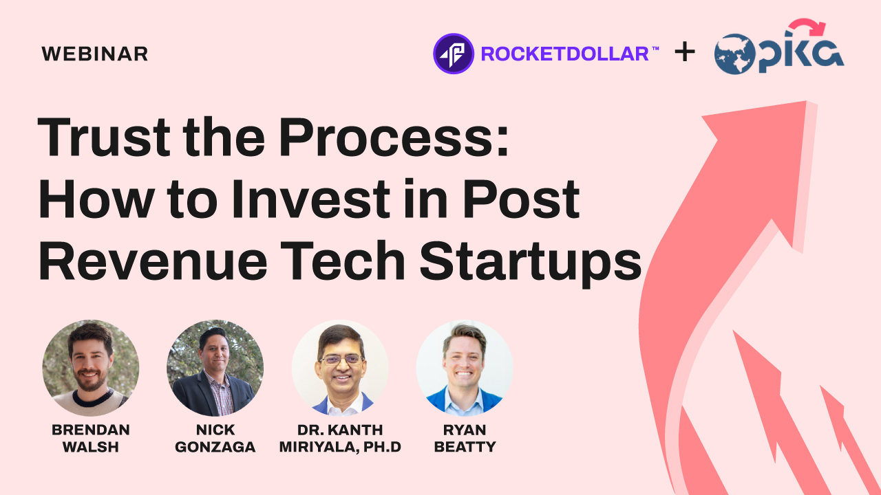 Trust the Process: How to Invest in Post-Revenue Tech Startups
