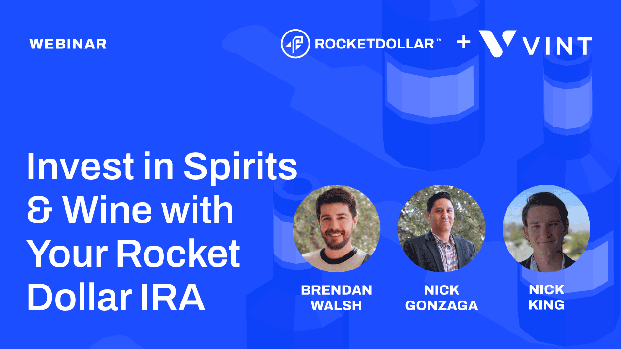 Invest in Spirits & Wine with your Rocket Dollar IRA