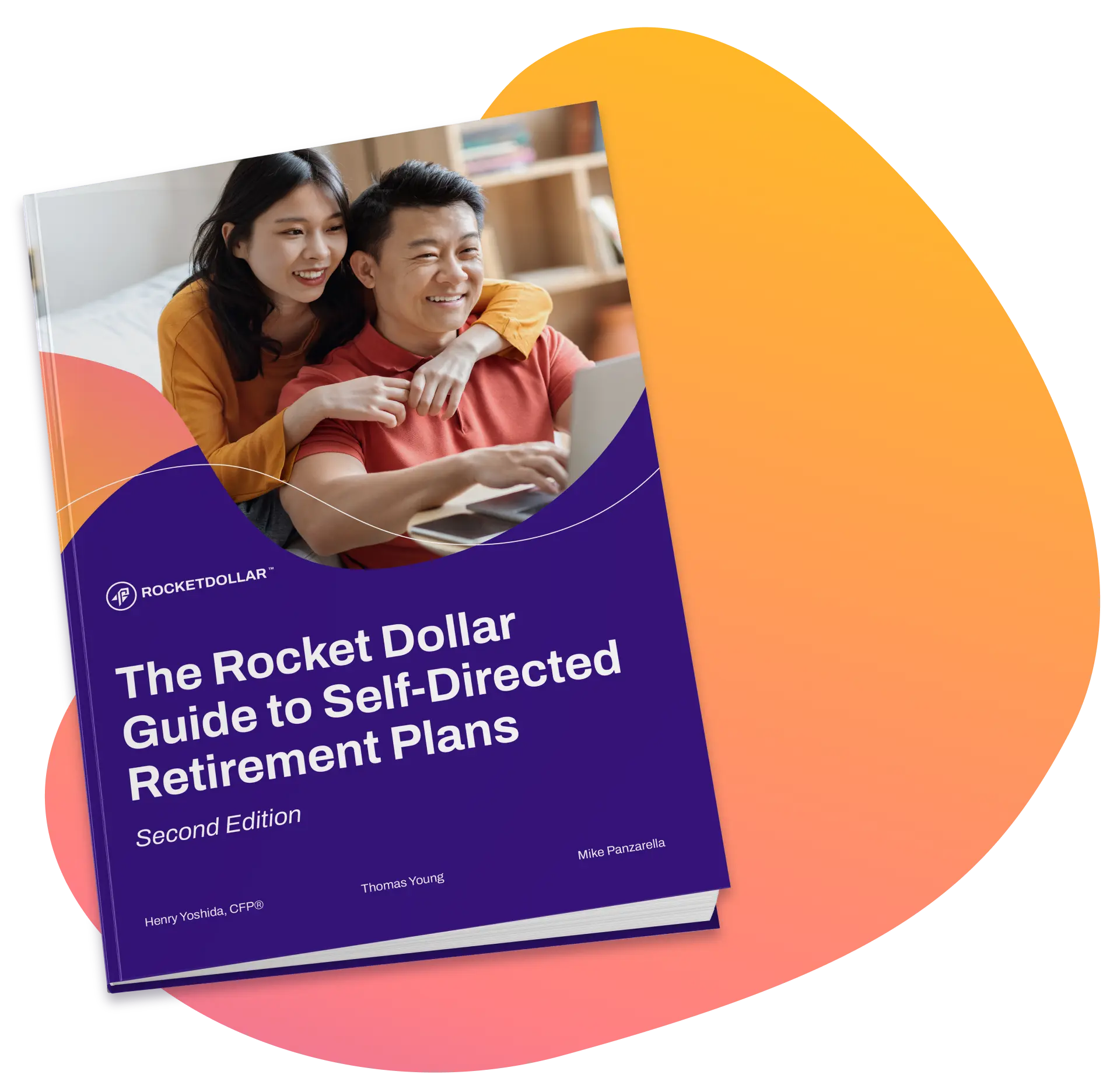 The Rocket Dollar Guide to Self-Directed Retirement Plans Second Edition