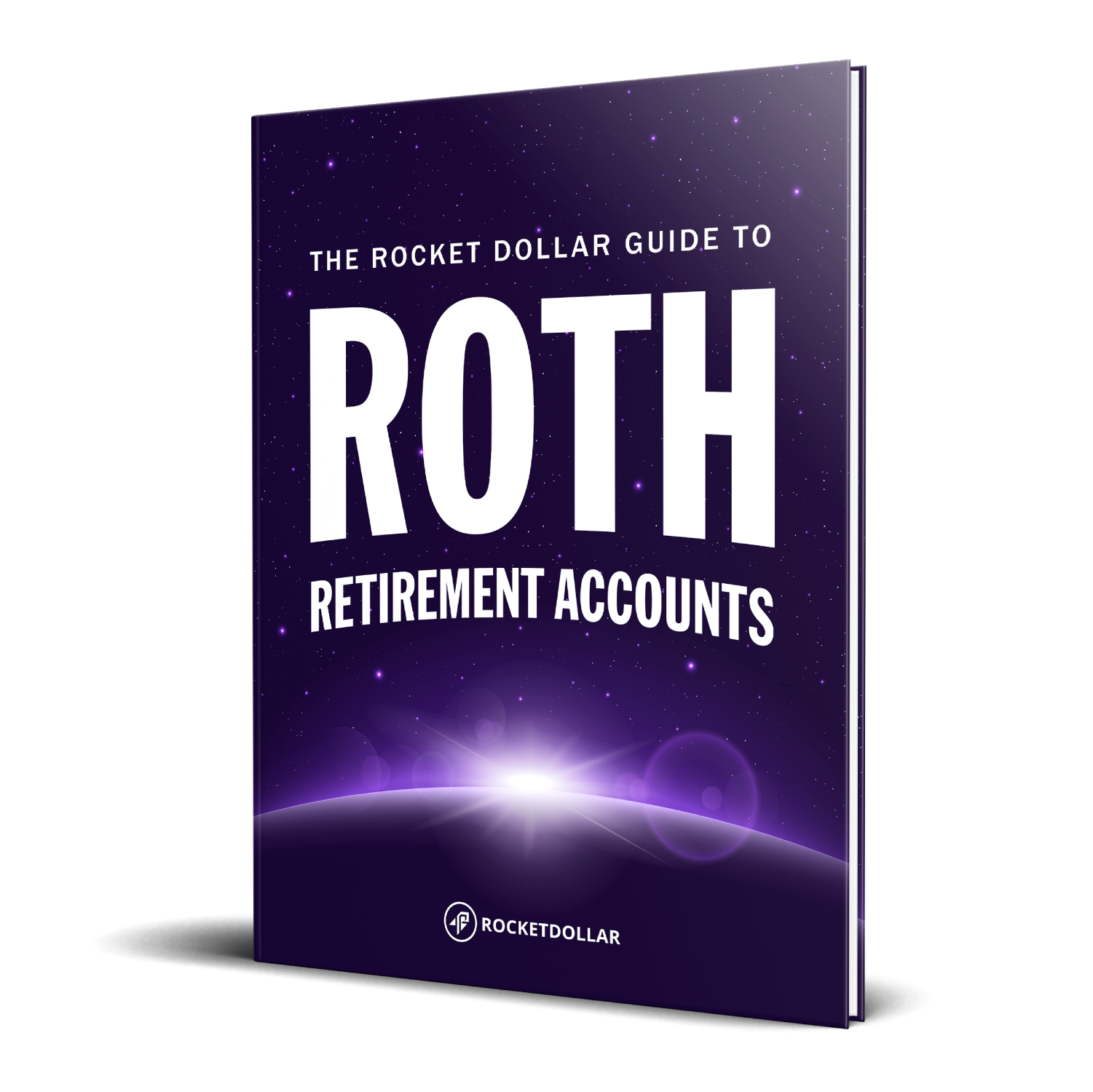 The Rocket Dollar Guide to Roth Retirement Accounts